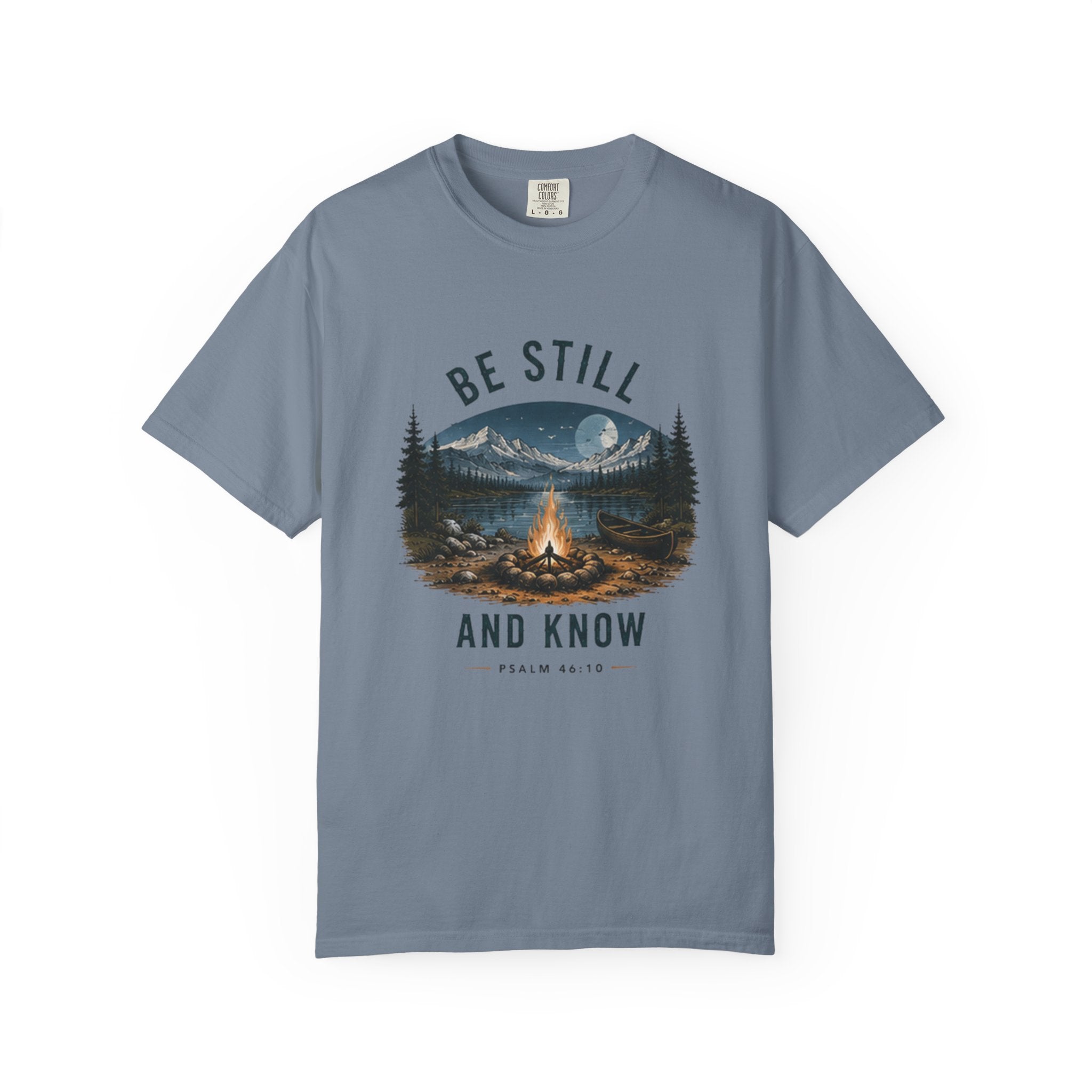 Be Still and Know T-Shirt — Campfire Mountain Christian Graphic Tee