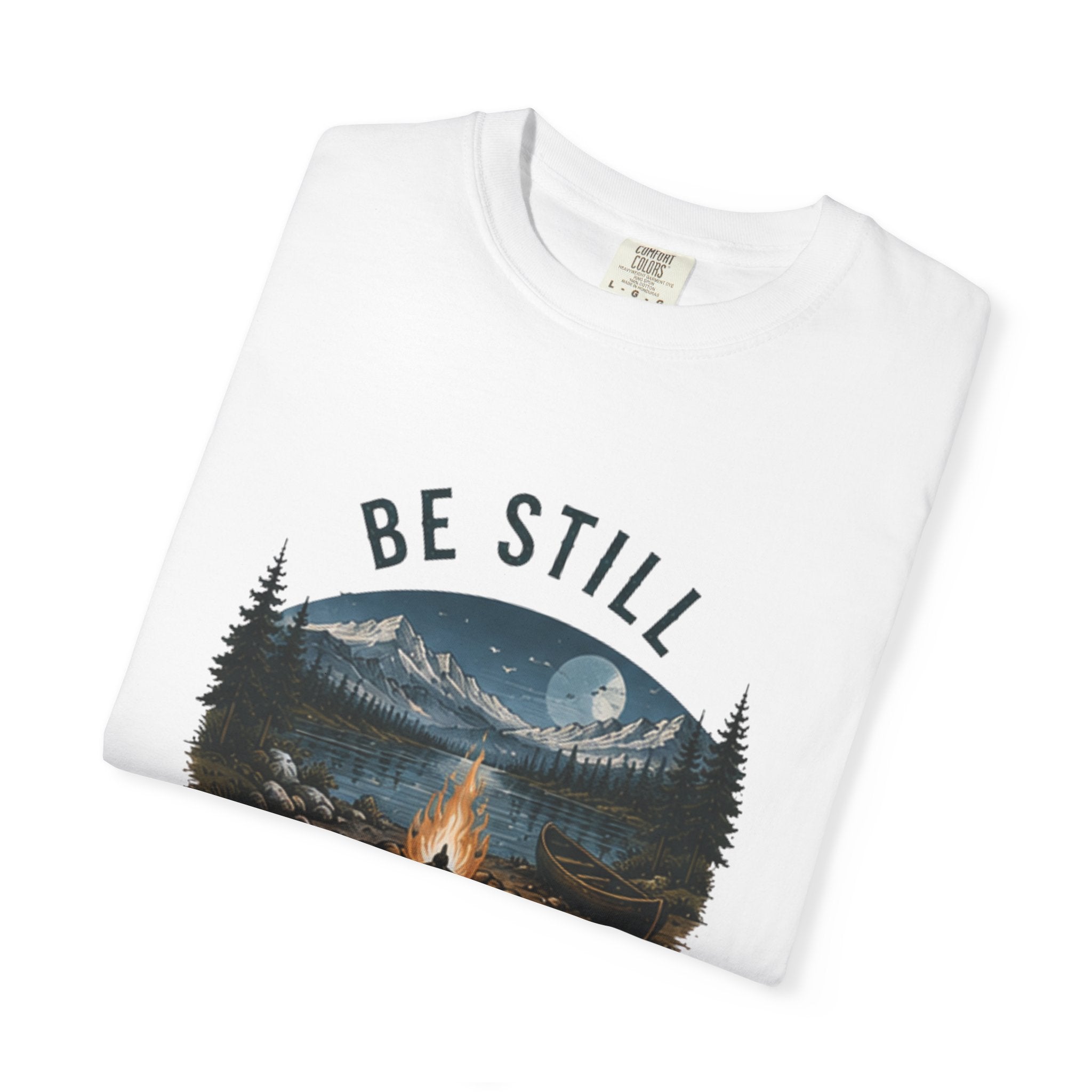 Be Still and Know T-Shirt — Campfire Mountain Christian Graphic Tee