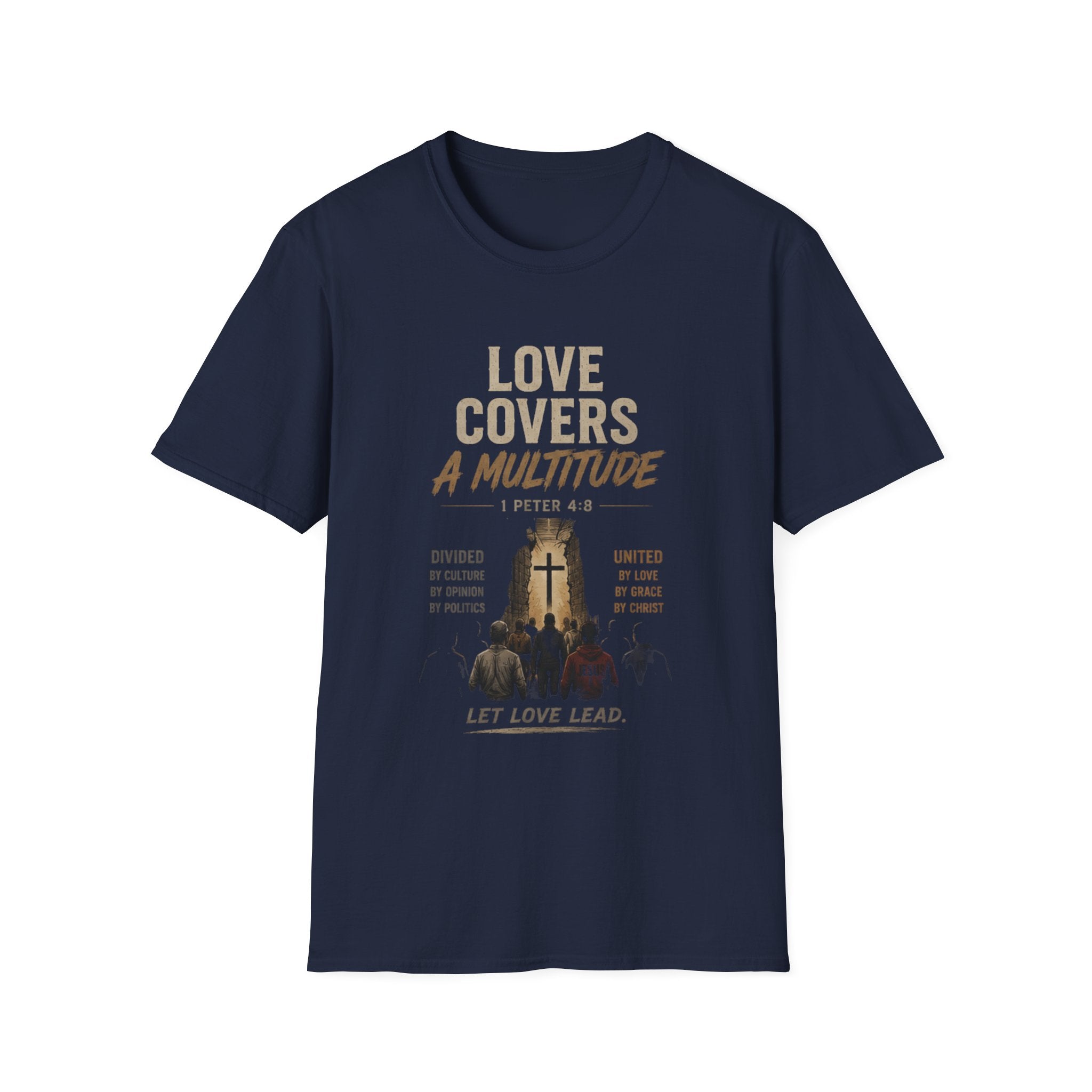T-Shirt — "Love Covers a Multitude" Christian Faith Tee (1 Peter 4:8) — Let Love Lead