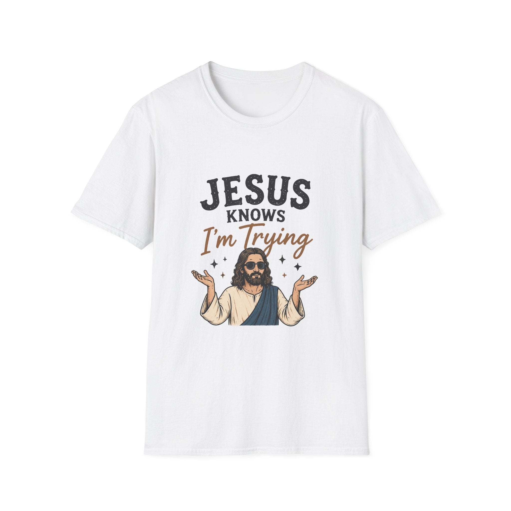 Jesus Knows I’m Trying T-Shirt — Funny Faith Graphic Tee