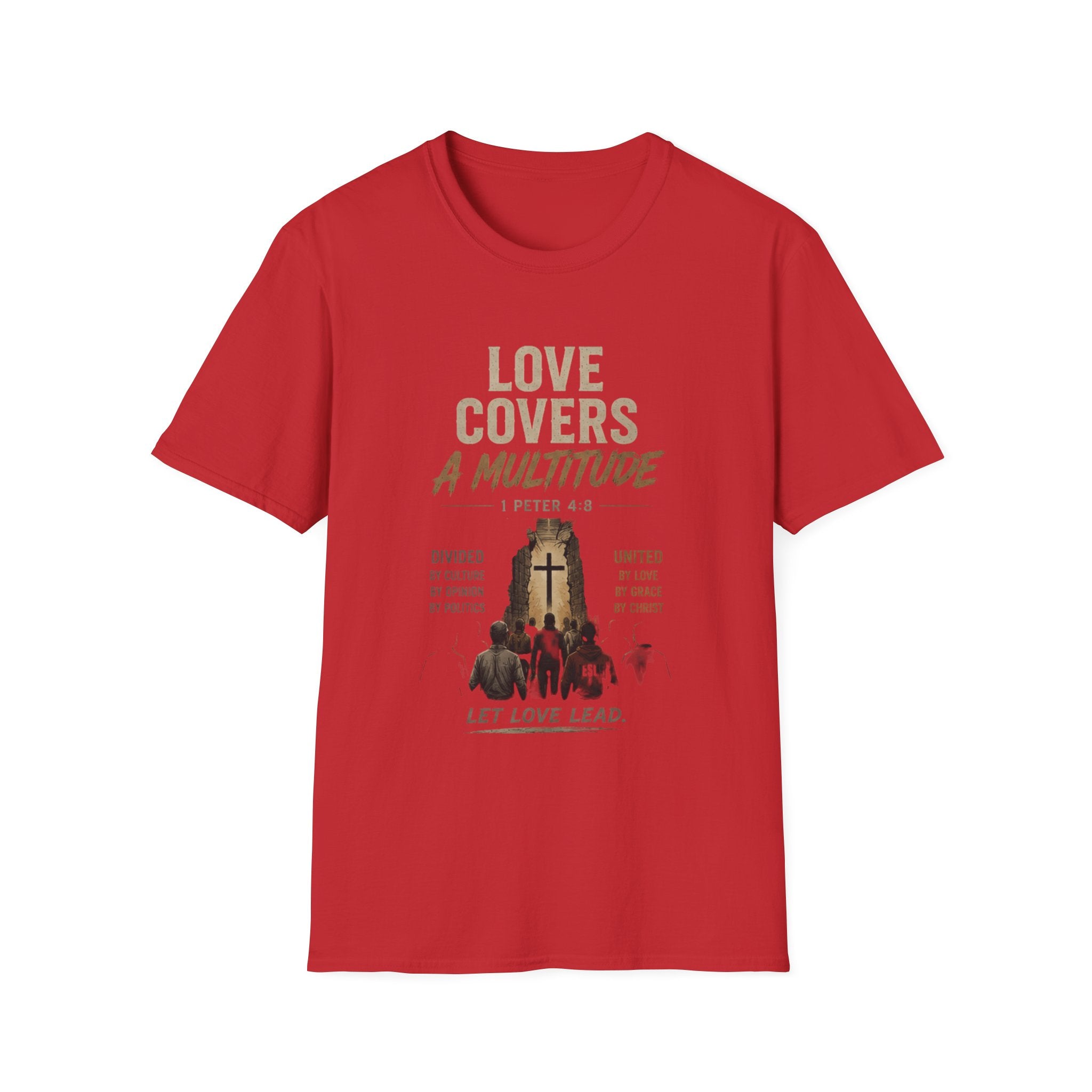 T-Shirt — "Love Covers a Multitude" Christian Faith Tee (1 Peter 4:8) — Let Love Lead
