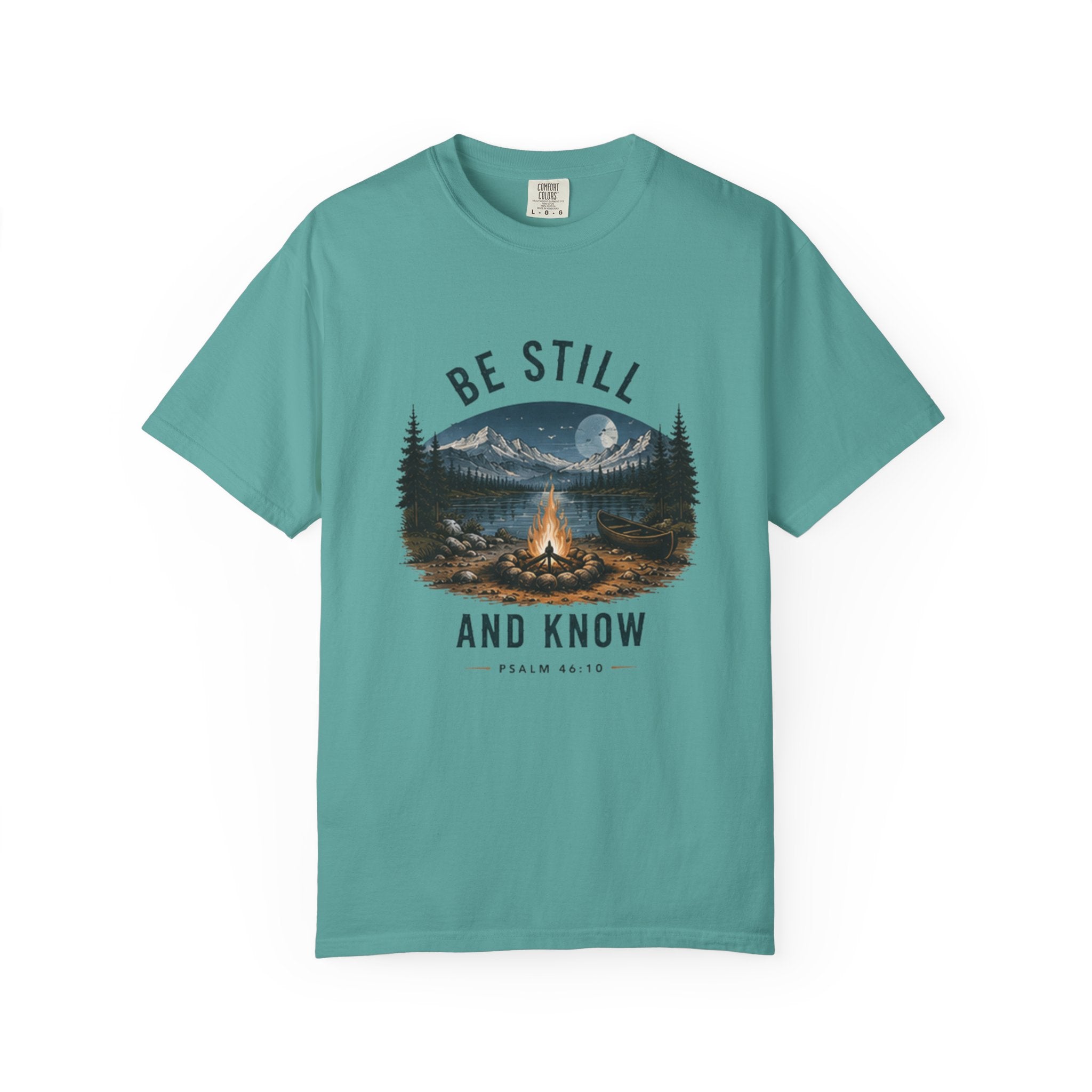 Be Still and Know T-Shirt — Campfire Mountain Christian Graphic Tee