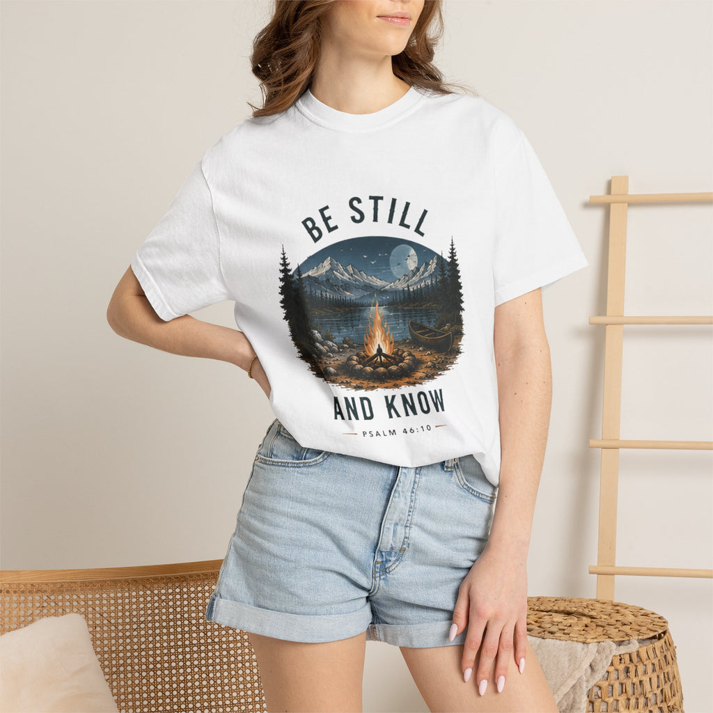 Be Still and Know T-Shirt — Campfire Mountain Christian Graphic Tee