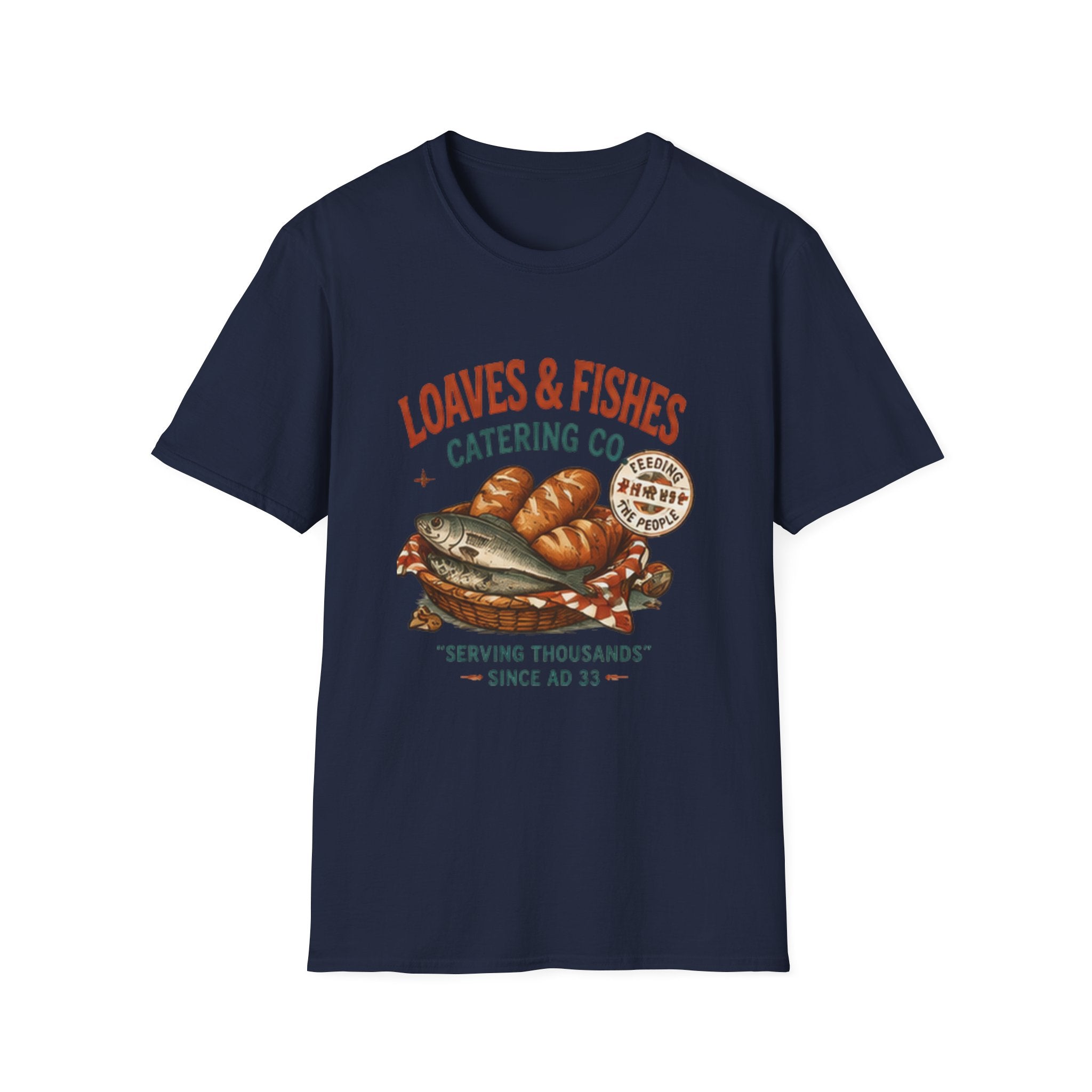 T-Shirt — Loaves & Fishes Vintage Catering Co. Graphic Tee (Serving Thousands Since AD 33)