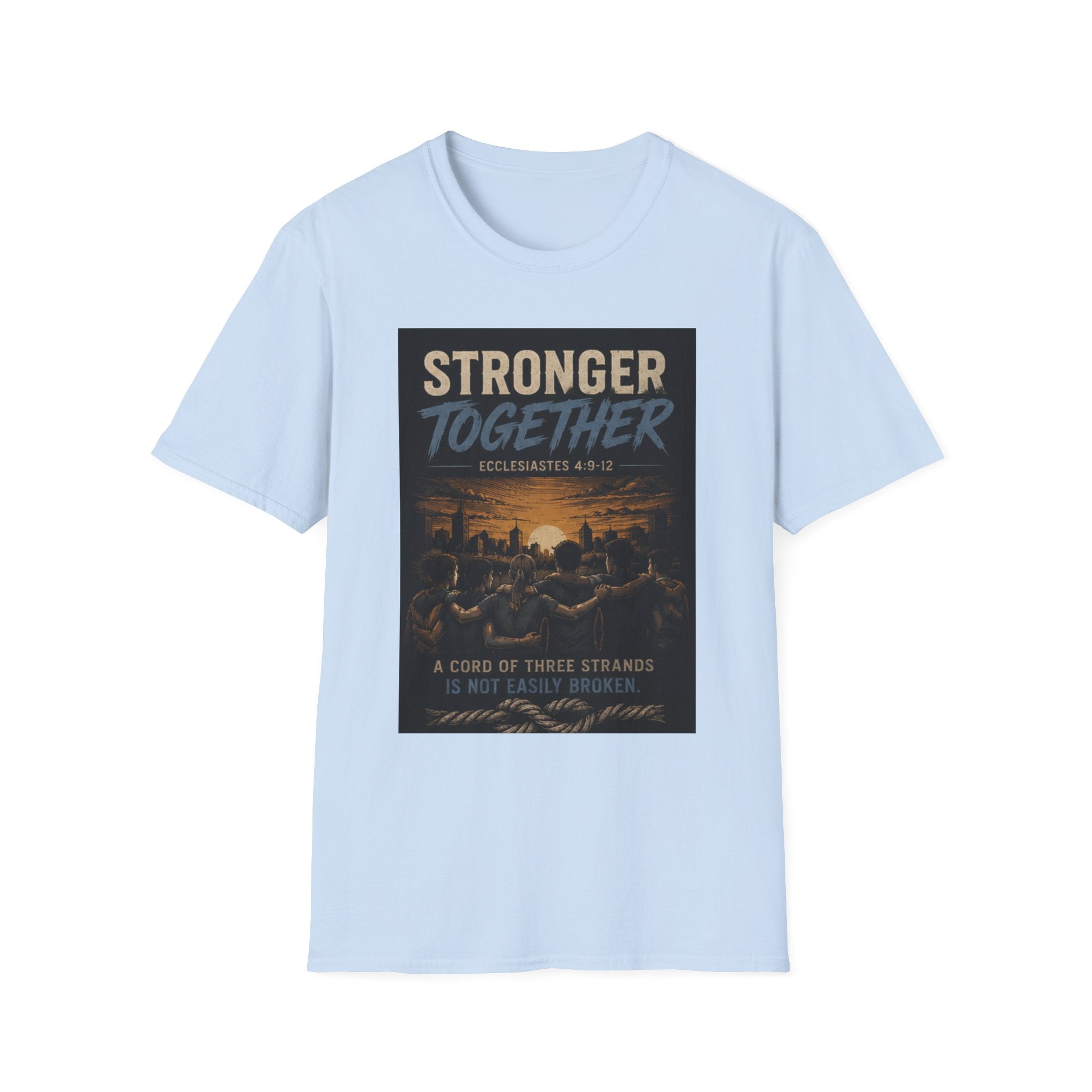 Stronger Together T-Shirt — Inspirational Community Unity Tee