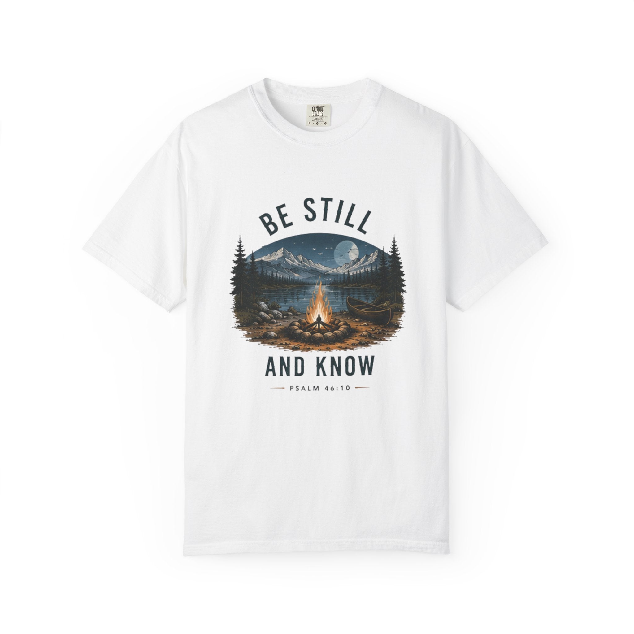 Be Still and Know T-Shirt — Campfire Mountain Christian Graphic Tee