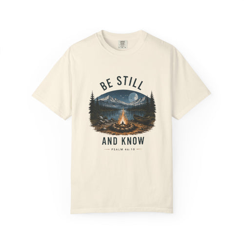 Be Still and Know T-Shirt — Campfire Mountain Christian Graphic Tee