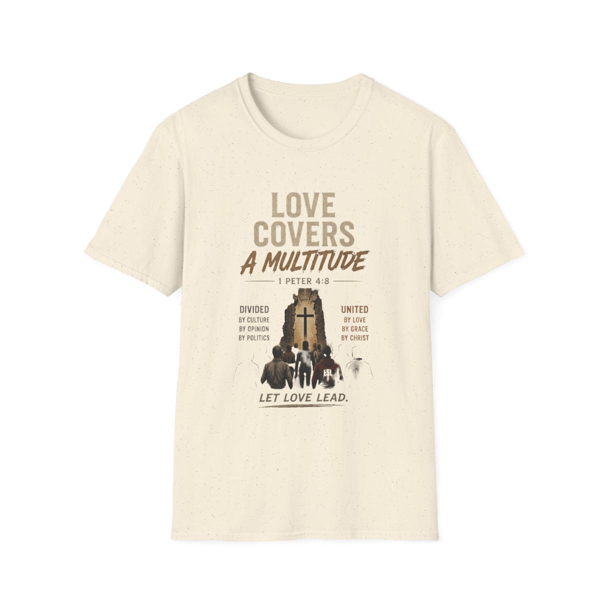 T-Shirt — "Love Covers a Multitude" Christian Faith Tee (1 Peter 4:8) — Let Love Lead