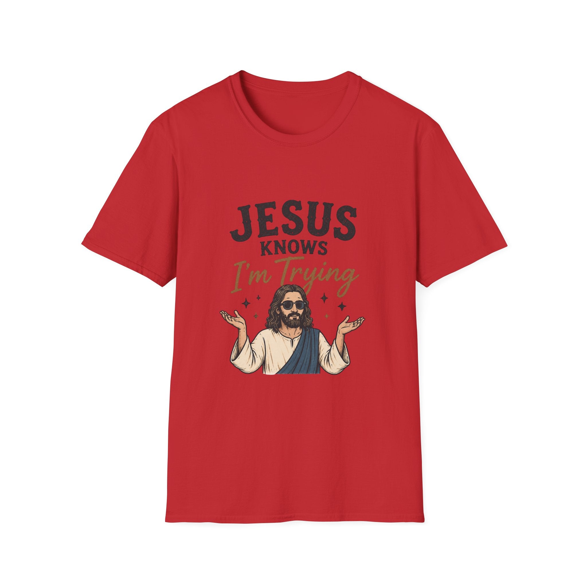 Jesus Knows I’m Trying T-Shirt — Funny Faith Graphic Tee