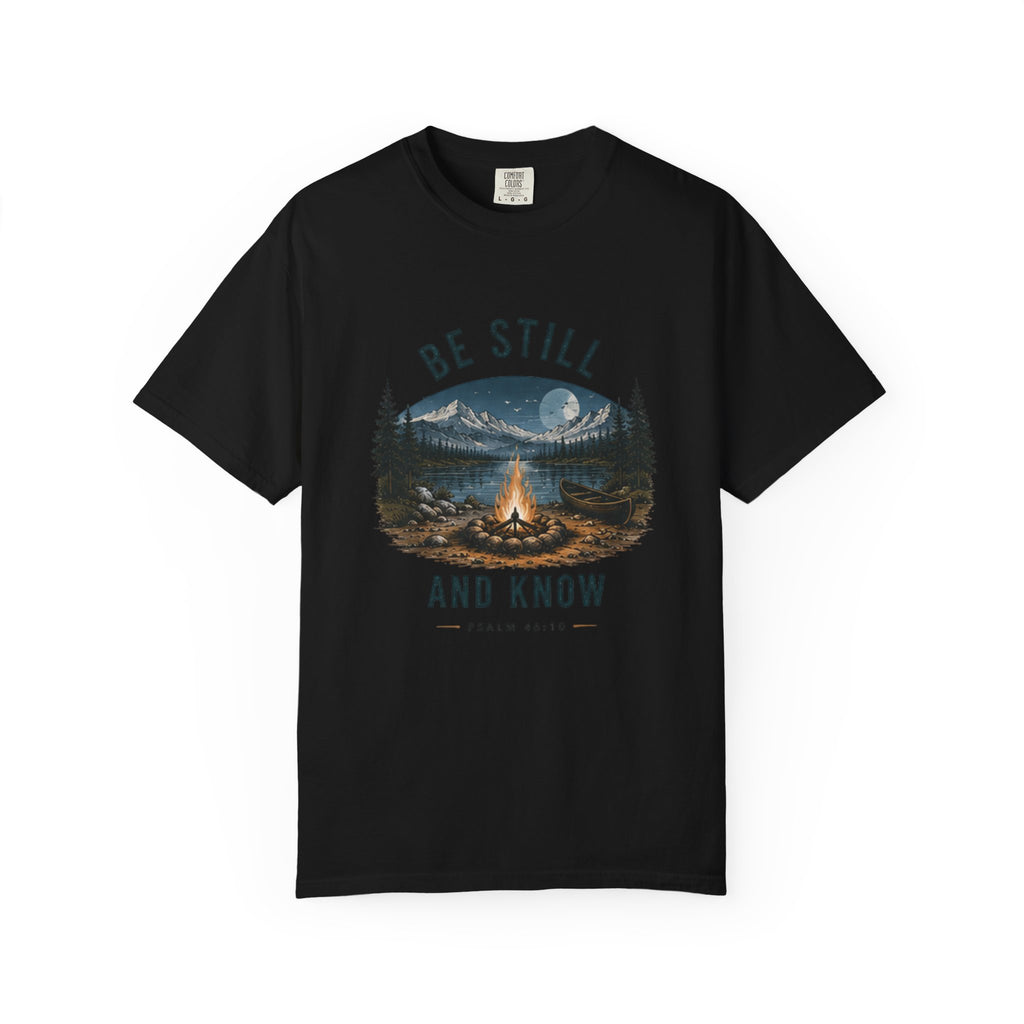Be Still and Know T-Shirt — Campfire Mountain Christian Graphic Tee