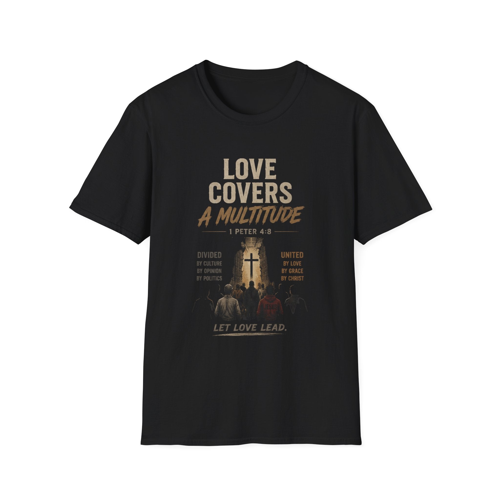 T-Shirt — "Love Covers a Multitude" Christian Faith Tee (1 Peter 4:8) — Let Love Lead